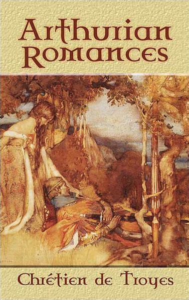 Arthurian Romances By Chretien De Troyes Paperback Barnes And Noble