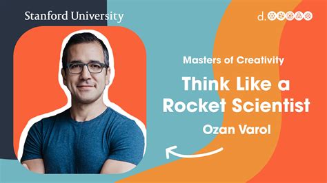 Think Like A Rocket Scientist With Ozan Varol Masters Of Creativity