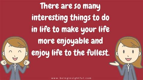 10 Interesting Things To Do In Order To Build An Enjoyable Life