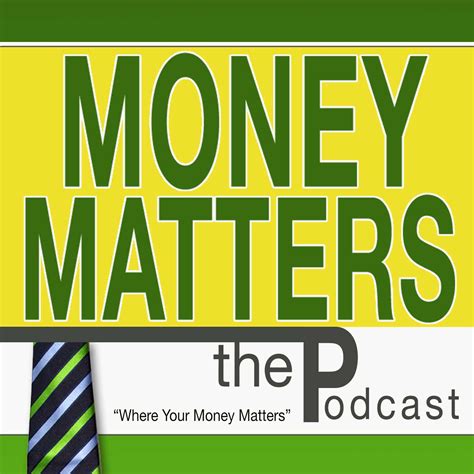 Money Matters The Podcast Listen Via Stitcher For Podcasts