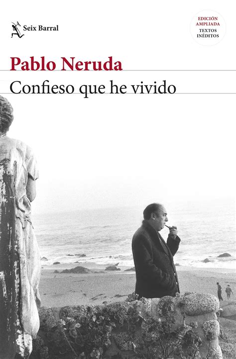 Pablo Neruda Pablo Neruda Neruda Poemas De Neruda