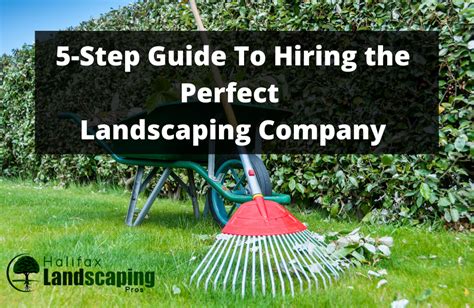 A 5 Step Guide To Hiring The Perfect Landscaping Company