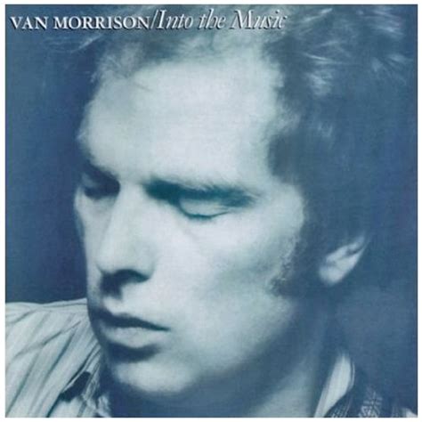 Van Morrison Into The Music Dereksmusicblog