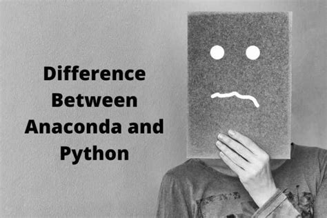 Difference Between Anaconda And Python Know In Detail News Daily