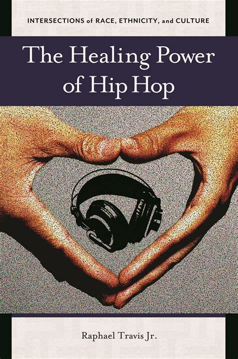 Healing Power Of Hip Hop The Abc Clio