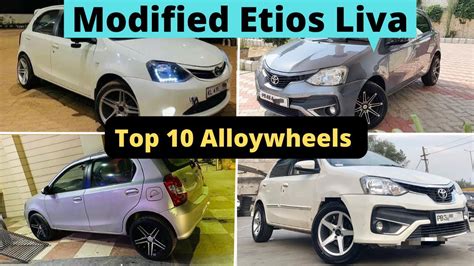 Modified Etios Liva Top 10 Best Alloy Wheels For Etios Liva