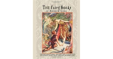 The Fairy Books Of Andrew Lang By Andrew Lang