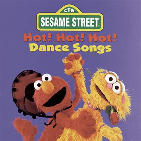Hot Hot Hot Dance Songs By Sesame Street Uk Cds And Vinyl