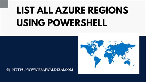 List All Azure Regions Using Powershell Azure Cloud Shell