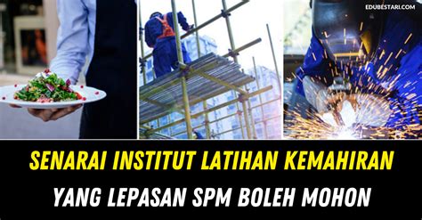 Senarai kelayakan kemahiran malaysia jpk. Senarai Institusi Latihan Kemahiran Yang Lepasan SPM Boleh ...
