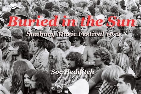 Buried In The Sun Sunbury Pop Festival Ebook Soc Hedditch
