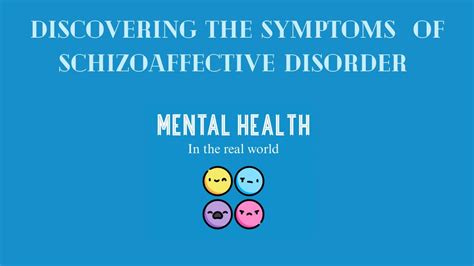 Discovering The Symptoms Of Schizoaffective Disorder Youtube