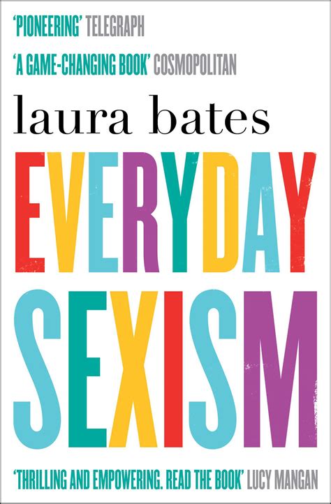 Everyday Sexism Book By Laura Bates Official Publisher Page Simon