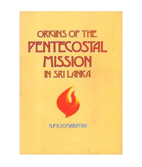 Origins Of The Pentecostal Mission In Srilanka Alpha Media