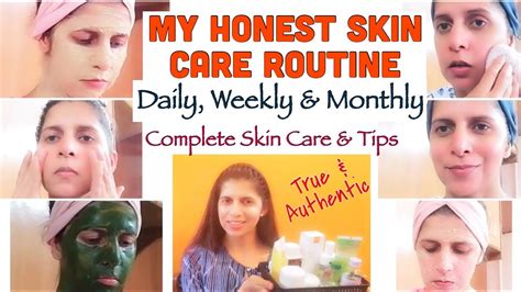 My Skin Care Routine Daily Weekly And Monthly Skin Care Tips Real