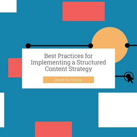 Best Practices For Implementing A Structured Content Strategy Content