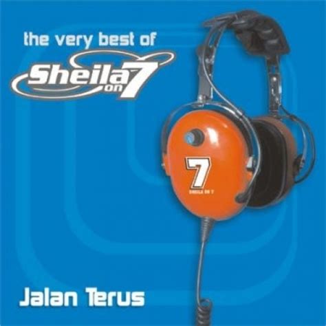 The Very Best Of Sheila On 7 Sheila On 7 Songs Reviews Credits