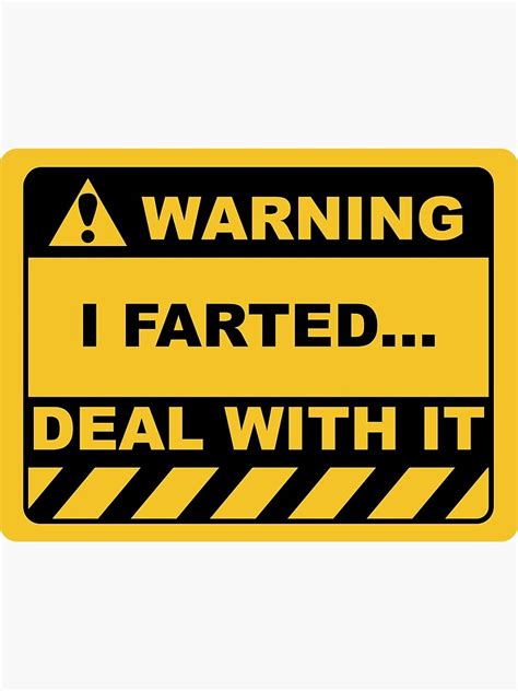 Funny Human Warning Label Sign I Farted Deal With It