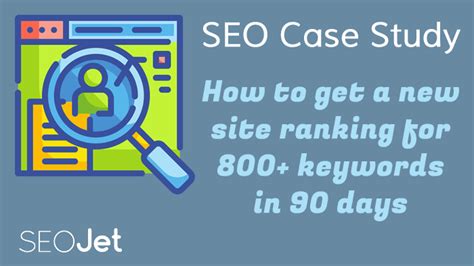 New Website Seo Case Study How To Rank For 800 Keywords In 90 Days