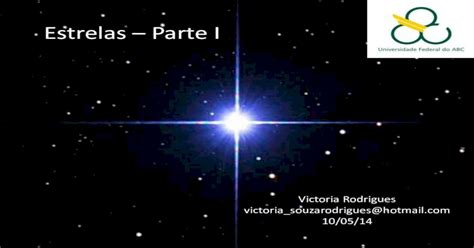 estrelas parte i · pdf fileo que são estrelas dicionário “estrela é um astro que tem luz e