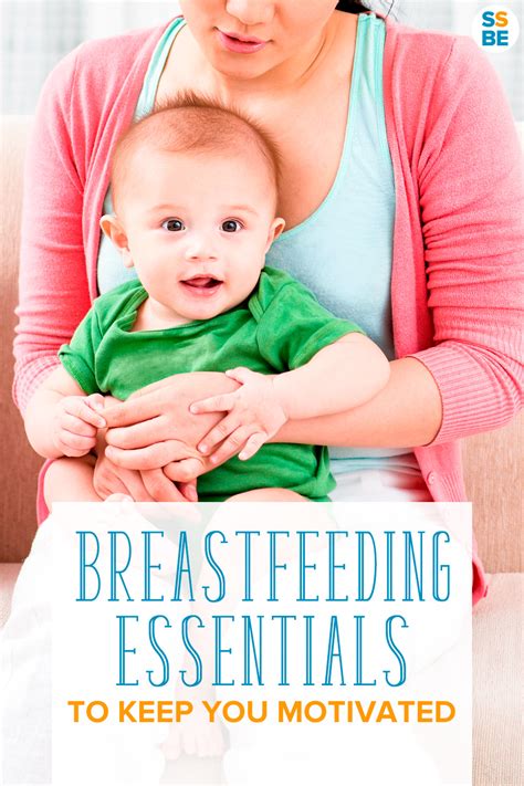 Breastfeeding Essentials To Keep You Motivated To Breastfeed