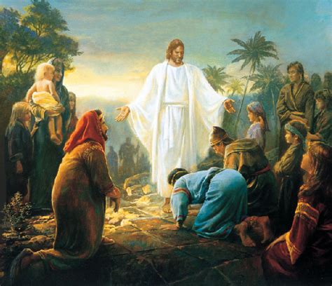 Principles Of Jesus Christ Christs Visit To The Americas After His