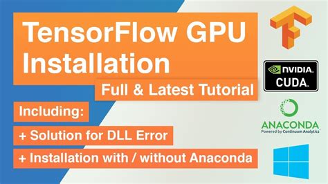 TensorFlow GPU Full Latest Installation Tutorial DLL Error