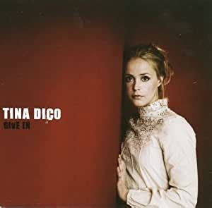 Tina Dico Give In Amazon Com Music
