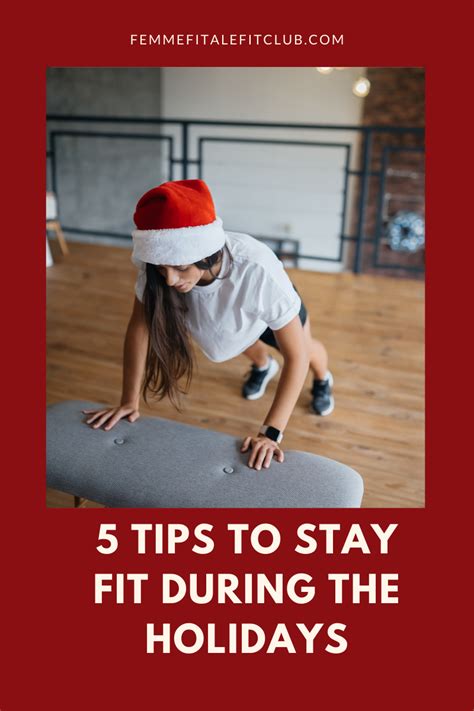 Femme Fitale Fit Club Blog5 Tips To Stay Fit During The Holidays 2