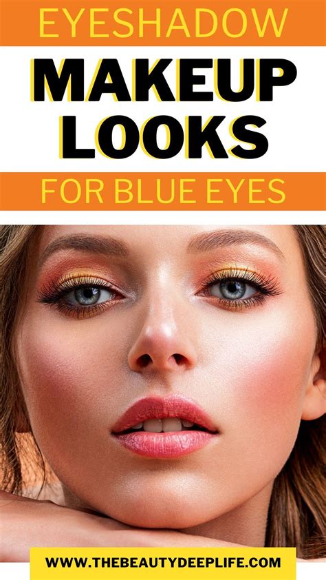 Blue Eyes Can Be Stunning With The Right Makeup Look Check Out Our Roundup Of 31 Different Eye