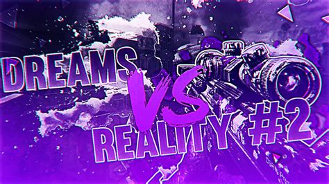 dreams vs reality 2 youtube