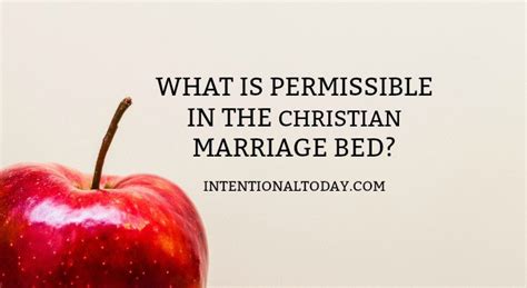 The Christian Marriage Bed And What Is Permissible