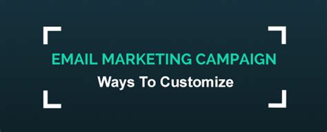 Ways To Customize Your Email Marketing By Email Database Medium
