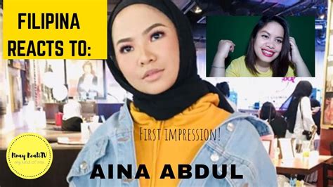 🦄filipina Reaction🦄 Aina Abdul Of Malaysia First Impression Youtube