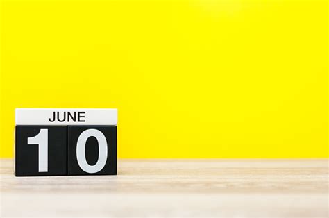 June 10th Day 10 Of Month Calendar On Yellow Background Summer Day