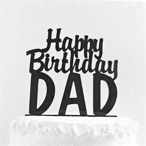 Happy Birthday Dad Cake Topper Fathers Day Cake Topper Etsy