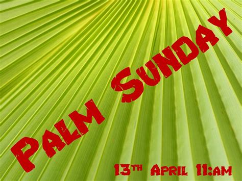 Palm Sunday Celebration Yardley Baptist Church