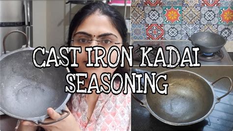 How To Season Cast Iron Kadai In Telugu Cast Iron Kadai First Time