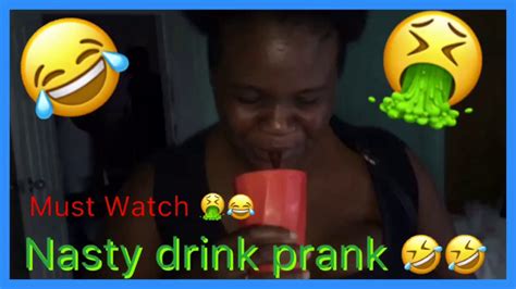 Nasty Drink PRANK MUST WATCH YouTube