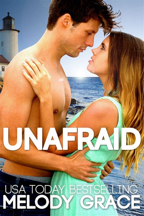 Unafraid By Melody Grace I Know This Girl Good Books Books To Read