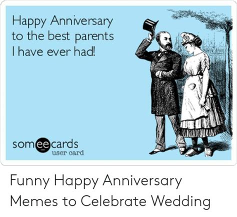 Best Memes About Funny Happy Anniversary Funny Happy Anniversary Memes