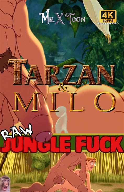 Tarzan And Milo Jungle Fuck Raw 4k 60 Fps Aie