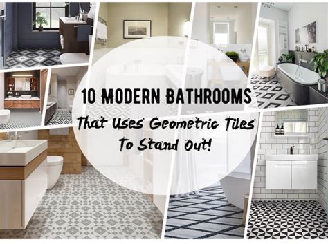 10 Modern Bathrooms That Use Geometric Tiles To Stand Out Ant Tile