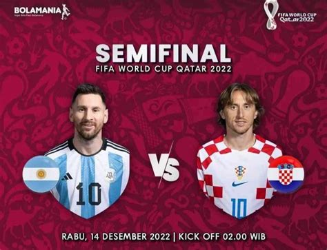 Adu Kuat Argentina Vs Kroasia Menuju Final Piala Dunia Siapa Yang