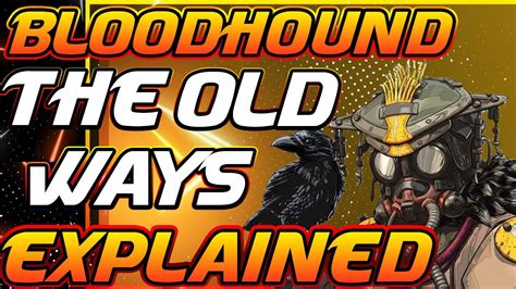 Bloodhound Trailer The Old Ways Fully Explained Apex Legends