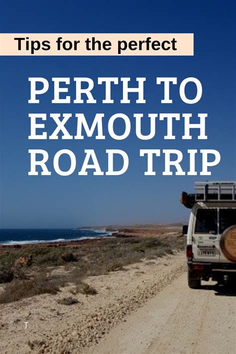 Perth To Exmouth Road Trip Heres All You Need To Know For An Awesome