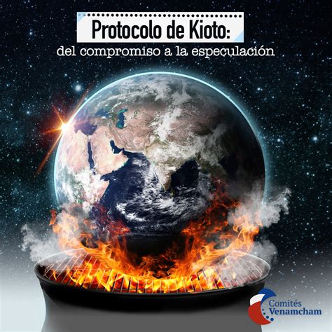 Protocolo De Kioto Del Compromiso A La Especulación Business Venezuela
