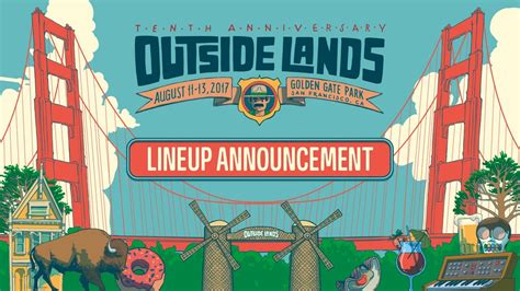 Outside Lands 2017 Lineup Announcement The Render Network
