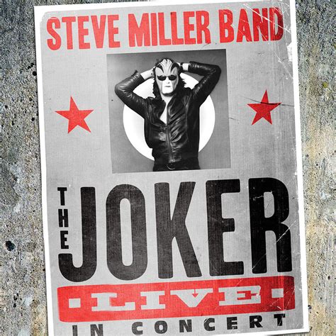 The Joker Live In Concert Live By Steve Miller Band Digital Art By