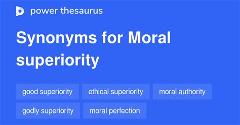 Moral Superiority Synonyms 121 Words And Phrases For Moral Superiority
